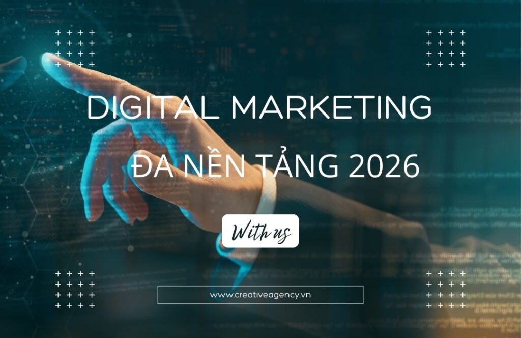 Xây Dựng Khung Chiến Lược Digital Marketing Đa Nền Tảng 2026